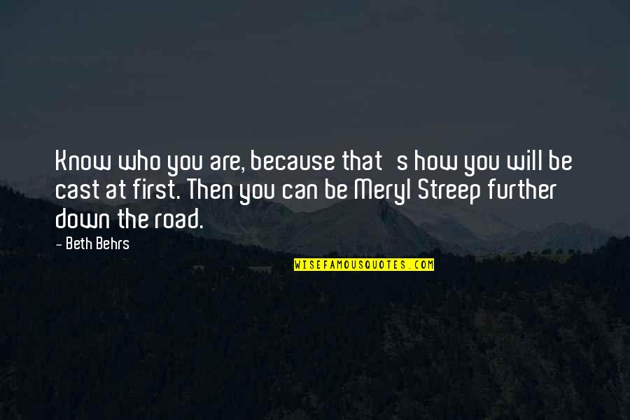 Chancery Clerk Quotes By Beth Behrs: Know who you are, because that's how you