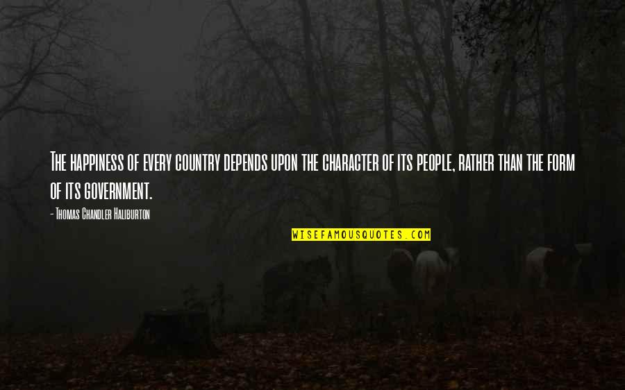 Chandler Quotes By Thomas Chandler Haliburton: The happiness of every country depends upon the