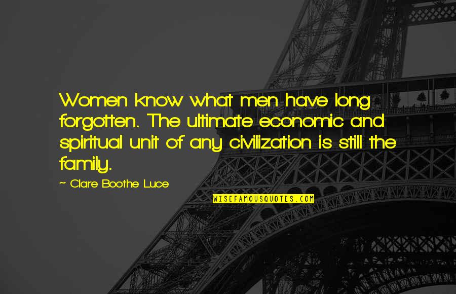 Chandrakant Bakshi Quotes By Clare Boothe Luce: Women know what men have long forgotten. The Chandrakant Bakshi Quotes By Clare Boothe Luce: Women know what men have long forgotten. The