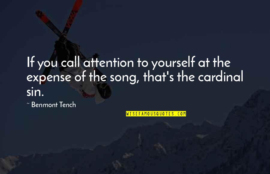 Chandy Colley Quotes By Benmont Tench: If you call attention to yourself at the