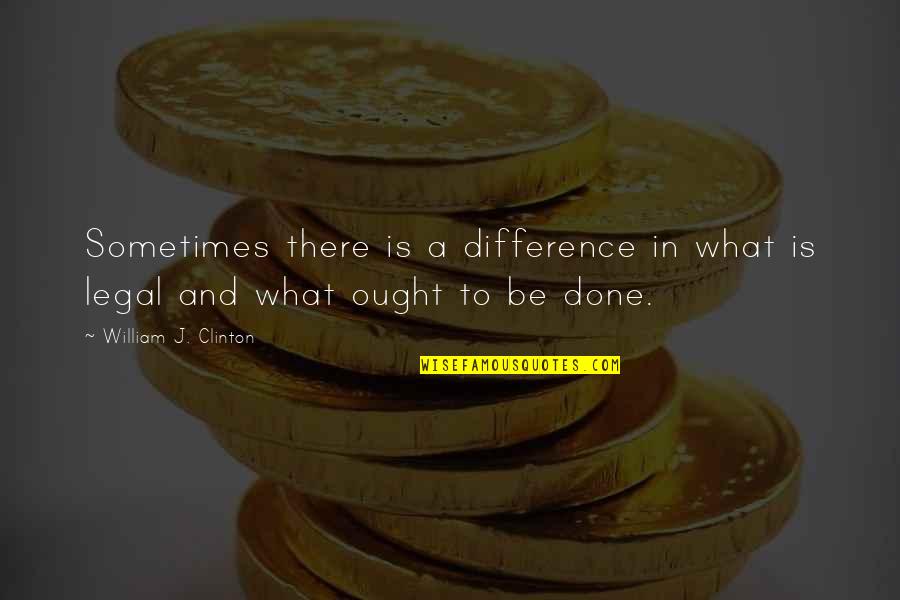Change And Weight Loss Quotes By William J. Clinton: Sometimes there is a difference in what is