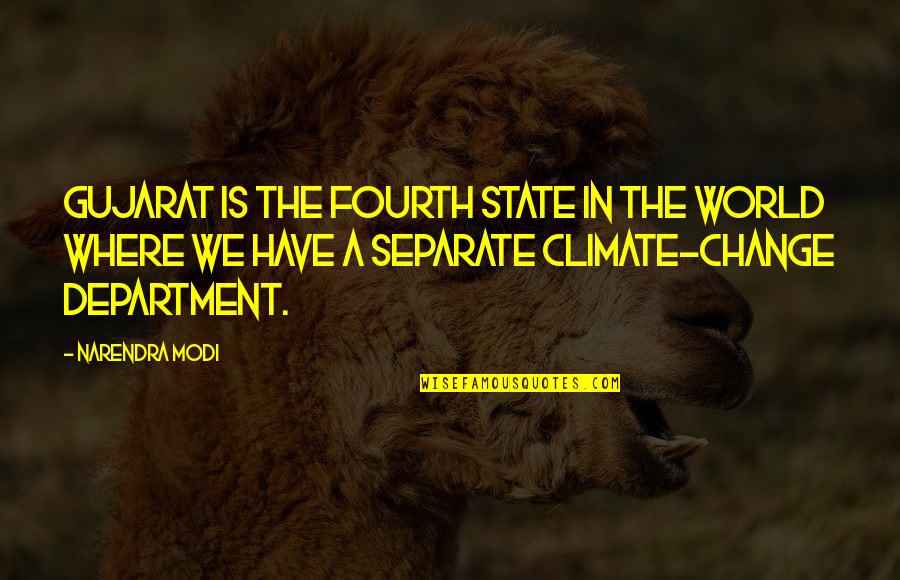 Change Climate Quotes By Narendra Modi: Gujarat is the fourth state in the world