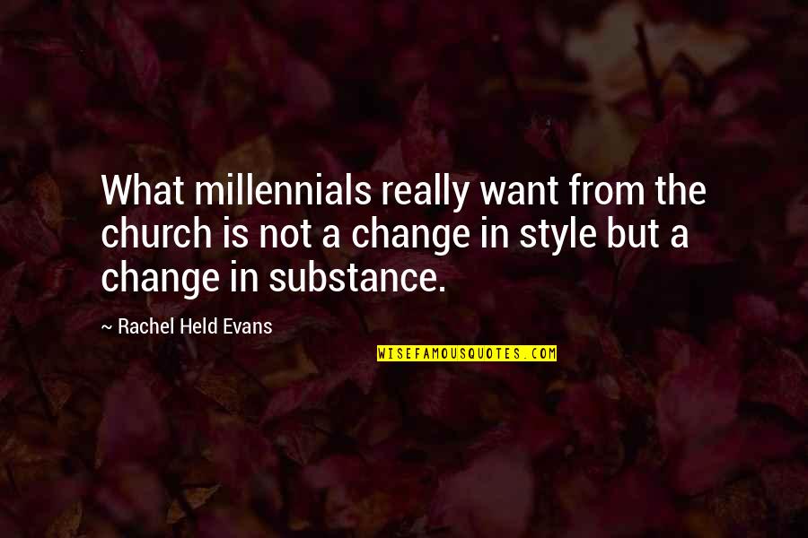 Change My Style Quotes By Rachel Held Evans: What millennials really want from the church is