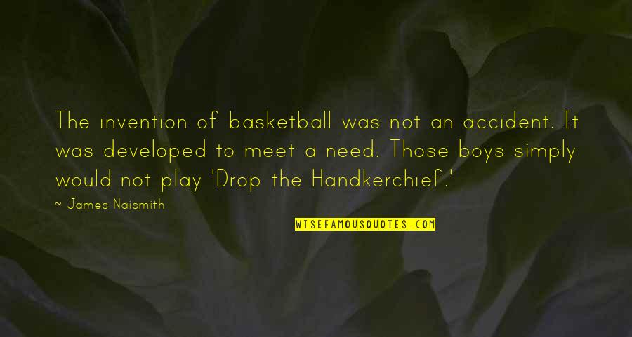 Change New Job Quotes By James Naismith: The invention of basketball was not an accident.