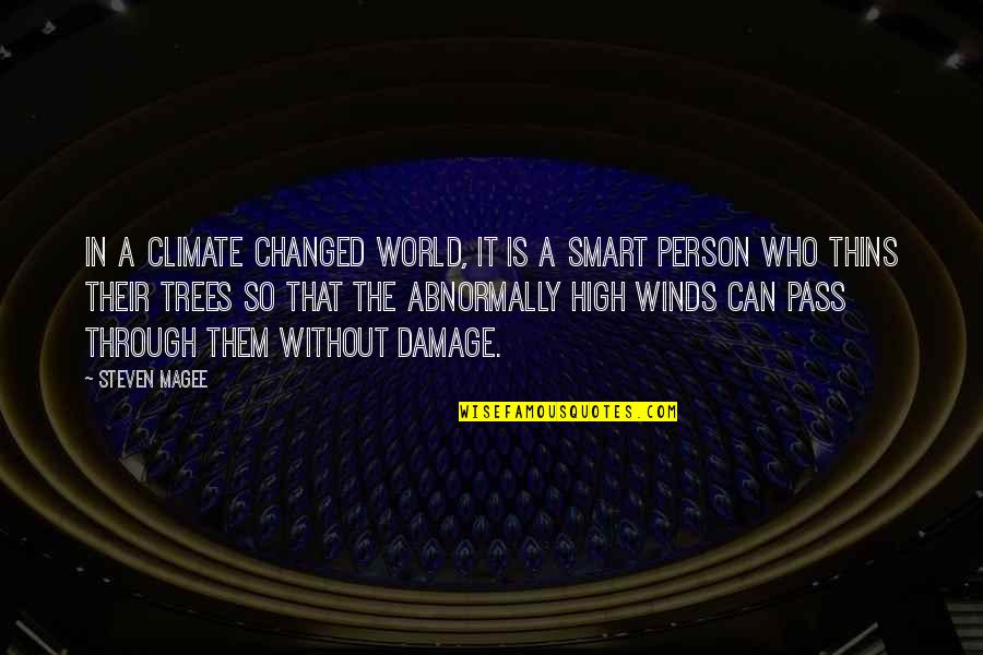 Changed Person Quotes By Steven Magee: In a climate changed world, it is a Changed Person Quotes By Steven Magee: In a climate changed world, it is a