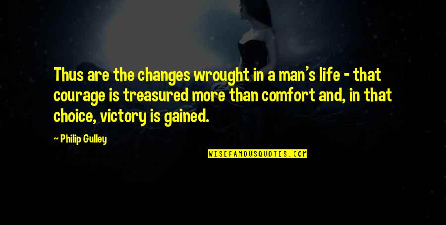 Changes In Life Quotes By Philip Gulley: Thus are the changes wrought in a man's Changes In Life Quotes By Philip Gulley: Thus are the changes wrought in a man's