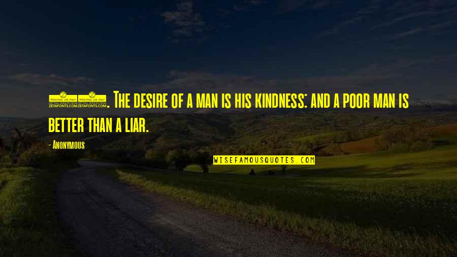 Changing My Lifestyle Quotes By Anonymous: 22. The desire of a man is his