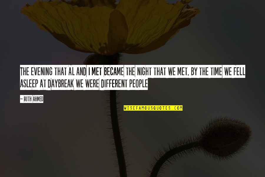 Changing Other People Quotes By Ruth Ahmed: The evening that Al and I met became