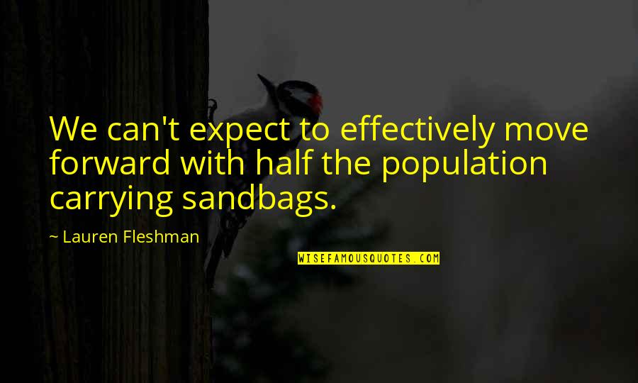 Changing Where You Live Quotes By Lauren Fleshman: We can't expect to effectively move forward with