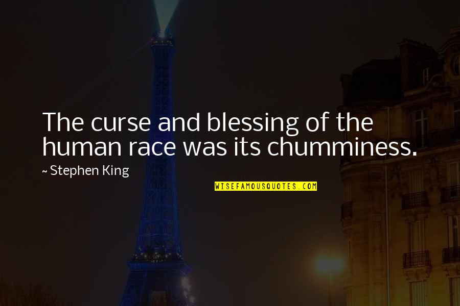 Changing World Quotes Quotes By Stephen King: The curse and blessing of the human race