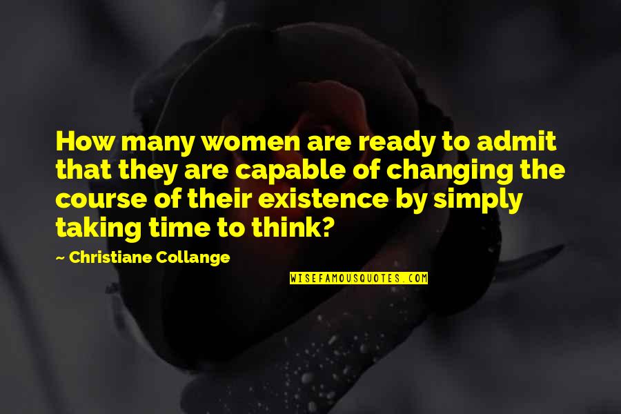 Changing Your Course Quotes By Christiane Collange: How many women are ready to admit that
