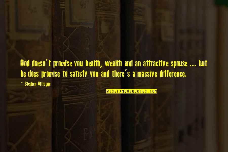 Chanteloup Drive Quotes By Stephen Altrogge: God doesn't promise you health, wealth and an Chanteloup Drive Quotes By Stephen Altrogge: God doesn't promise you health, wealth and an