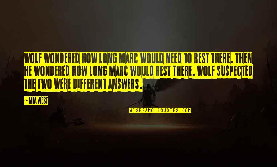 Chantr Weinbrand Quotes By Mia West: Wolf wondered how long Marc would need to Chantr Weinbrand Quotes By Mia West: Wolf wondered how long Marc would need to