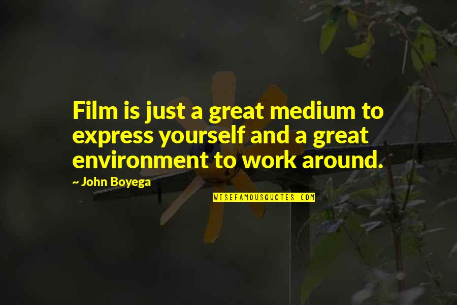 Chaos Littlefinger Quotes By John Boyega: Film is just a great medium to express Chaos Littlefinger Quotes By John Boyega: Film is just a great medium to express