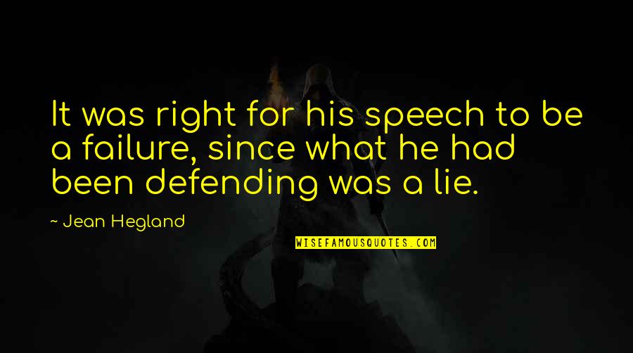 Chaotic Mind Quotes By Jean Hegland: It was right for his speech to be