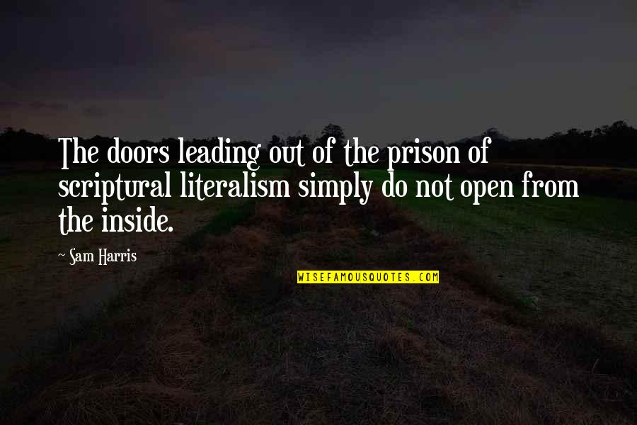 Chappal Quotes By Sam Harris: The doors leading out of the prison of