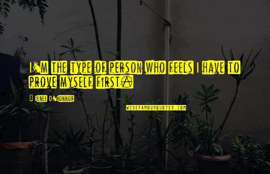 Chapter 10 Scarlet Letter Quotes By Renee O'Connor: I'm the type of person who feels I Chapter 10 Scarlet Letter Quotes By Renee O'Connor: I'm the type of person who feels I