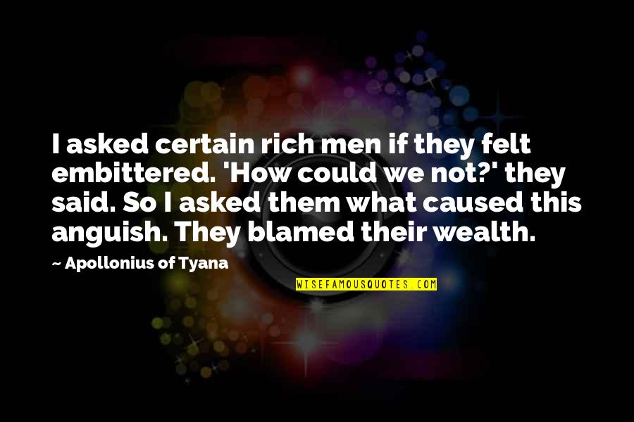 Char Value For Double Quotes By Apollonius Of Tyana: I asked certain rich men if they felt