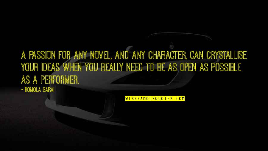 Character Novel Quotes By Romola Garai: A passion for any novel, and any character, Character Novel Quotes By Romola Garai: A passion for any novel, and any character,
