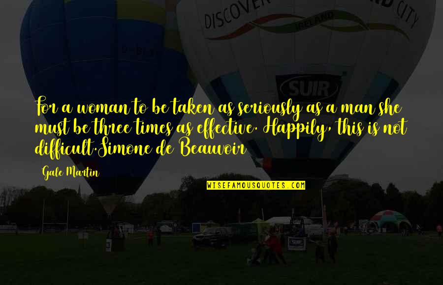 Character Of A Woman Quotes By Gale Martin: For a woman to be taken as seriously Character Of A Woman Quotes By Gale Martin: For a woman to be taken as seriously