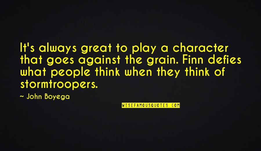 Character That Goes Quotes By John Boyega: It's always great to play a character that