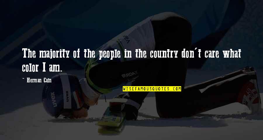 Characterise Or Characterize Quotes By Herman Cain: The majority of the people in the country