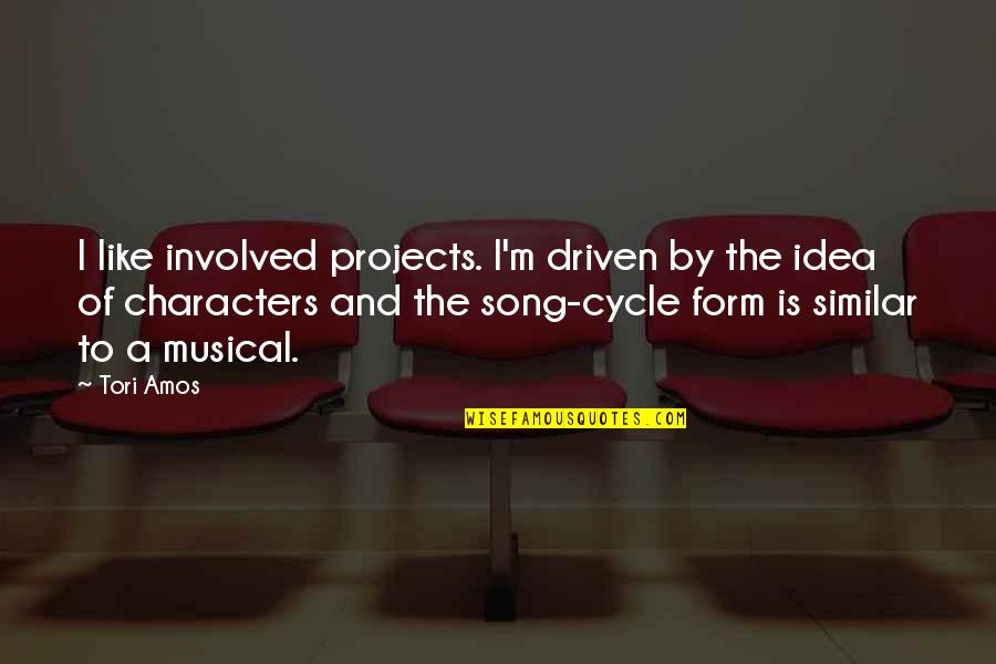 Characters In Animal Farm Quotes By Tori Amos: I like involved projects. I'm driven by the
