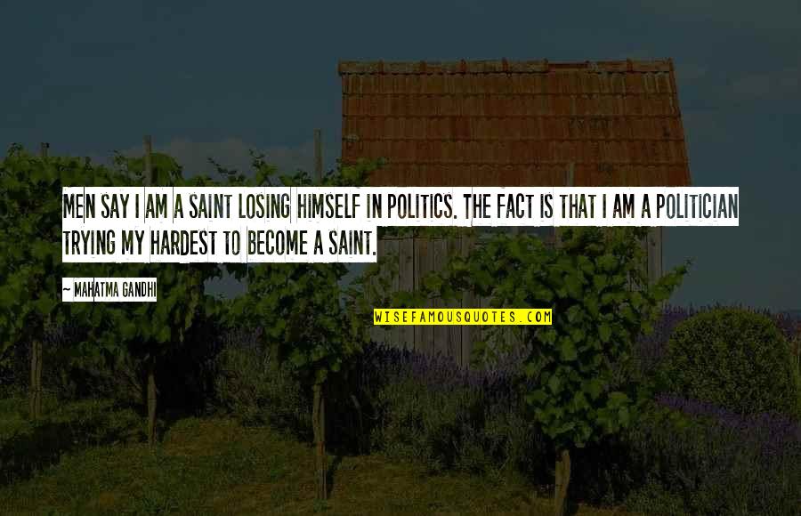 Charades Audrey Hepburn Quotes By Mahatma Gandhi: Men say I am a saint losing himself Charades Audrey Hepburn Quotes By Mahatma Gandhi: Men say I am a saint losing himself