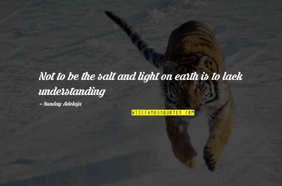 Charcas Slp Quotes By Sunday Adelaja: Not to be the salt and light on Charcas Slp Quotes By Sunday Adelaja: Not to be the salt and light on