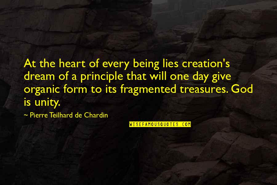 Chardin Quotes By Pierre Teilhard De Chardin: At the heart of every being lies creation's