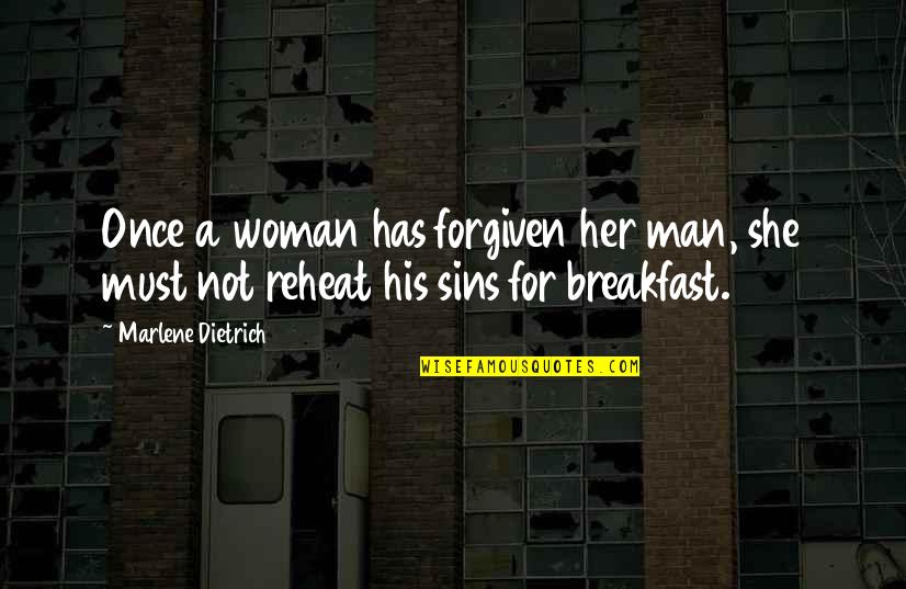 Charef Najat Quotes By Marlene Dietrich: Once a woman has forgiven her man, she