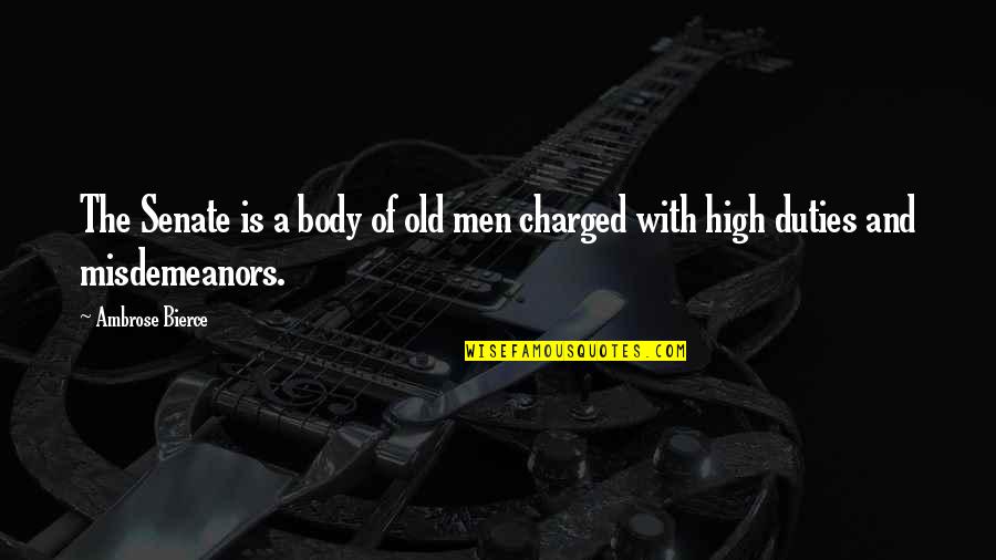 Charged Quotes By Ambrose Bierce: The Senate is a body of old men Charged Quotes By Ambrose Bierce: The Senate is a body of old men