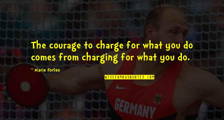 Charging For Quotes By Marie Forleo: The courage to charge for what you do