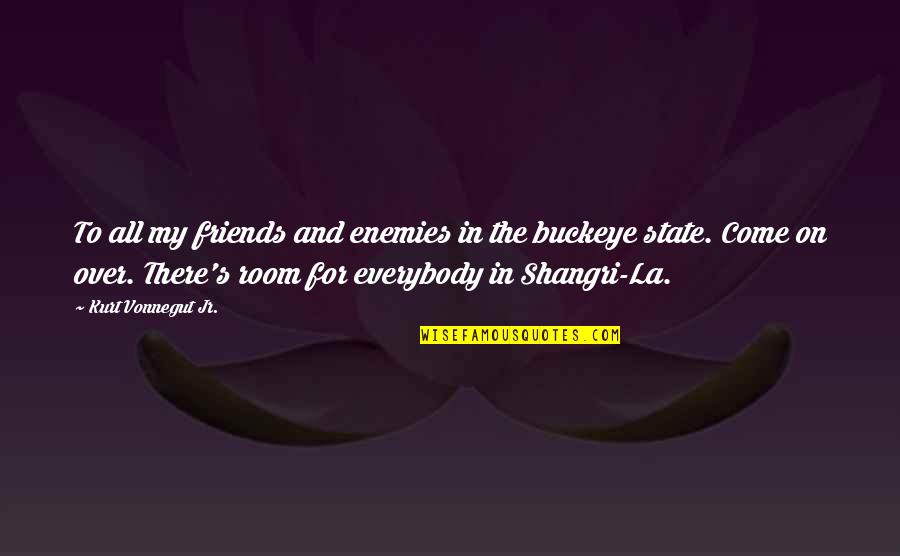 Charles Alexander Eastman Quotes By Kurt Vonnegut Jr.: To all my friends and enemies in the Charles Alexander Eastman Quotes By Kurt Vonnegut Jr.: To all my friends and enemies in the