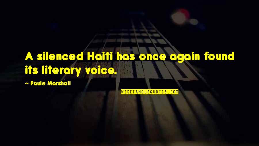 Charles De Secondat Quotes By Paule Marshall: A silenced Haiti has once again found its