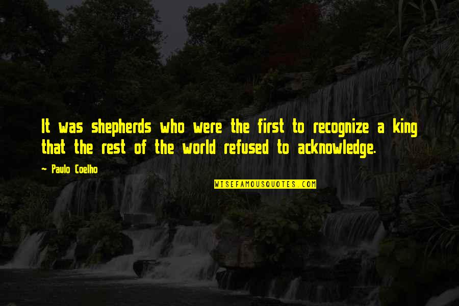 Charles Henry Langston Quotes By Paulo Coelho: It was shepherds who were the first to