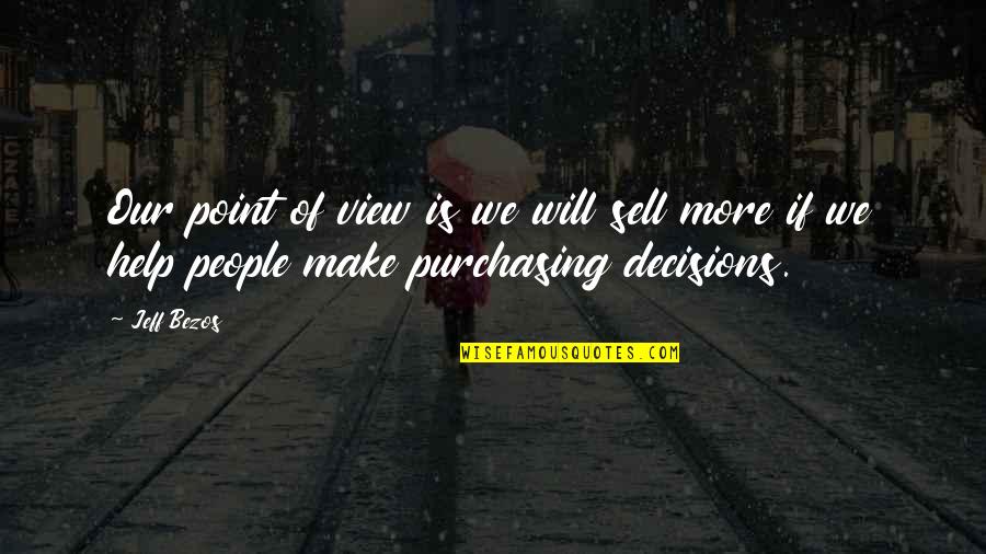 Charles Landry Quotes By Jeff Bezos: Our point of view is we will sell