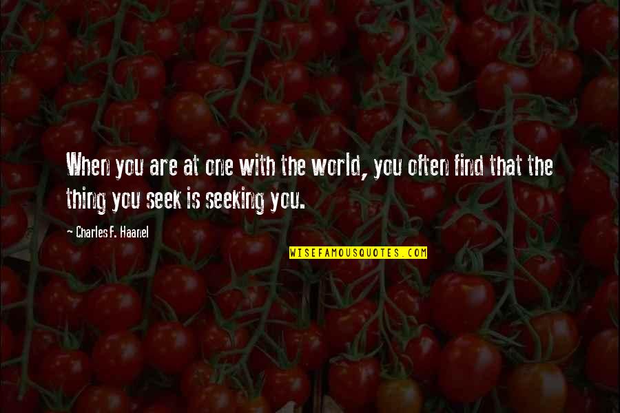 Charles Law Quotes By Charles F. Haanel: When you are at one with the world, Charles Law Quotes By Charles F. Haanel: When you are at one with the world,