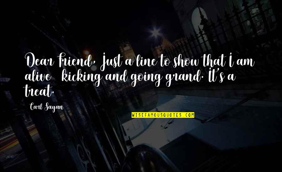 Charles Messier Quote Quotes By Carl Sagan: Dear Friend, Just a line to show that Charles Messier Quote Quotes By Carl Sagan: Dear Friend, Just a line to show that