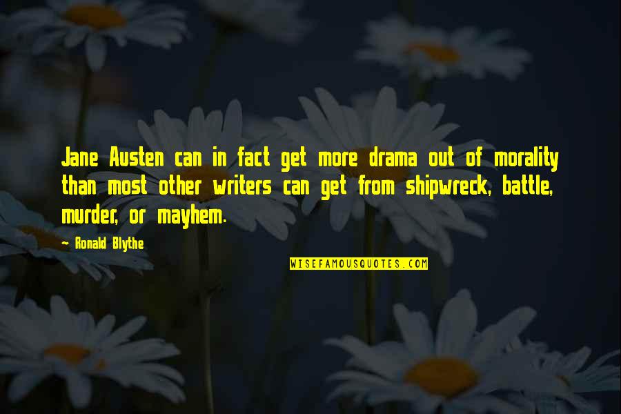 Charles Ramsey Quotes By Ronald Blythe: Jane Austen can in fact get more drama