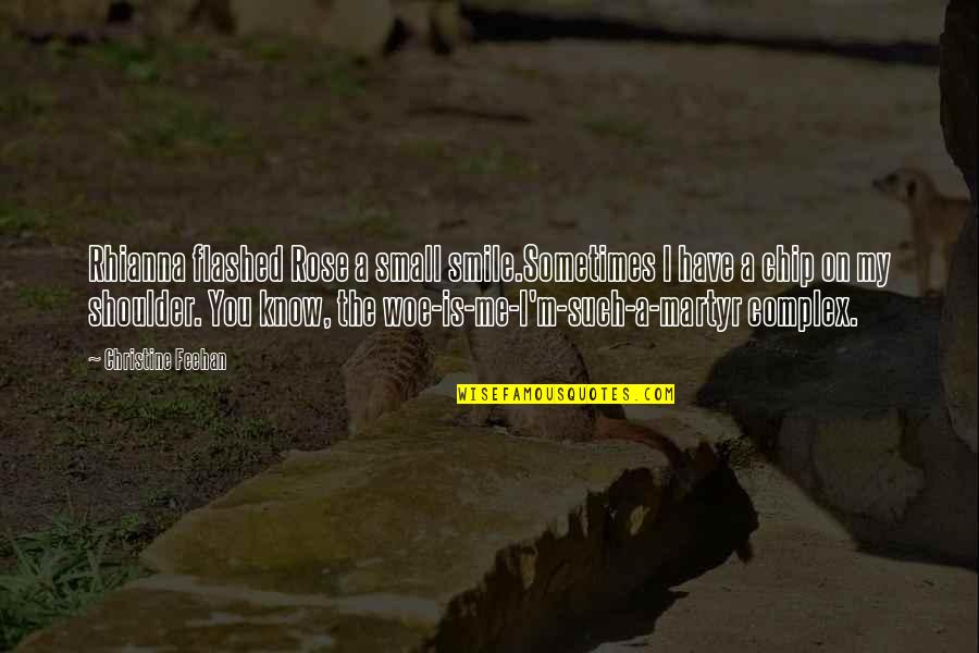 Charlie Brown Sayings Quotes By Christine Feehan: Rhianna flashed Rose a small smile.Sometimes I have Charlie Brown Sayings Quotes By Christine Feehan: Rhianna flashed Rose a small smile.Sometimes I have
