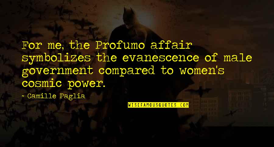 Charlie Dressen Quotes By Camille Paglia: For me, the Profumo affair symbolizes the evanescence