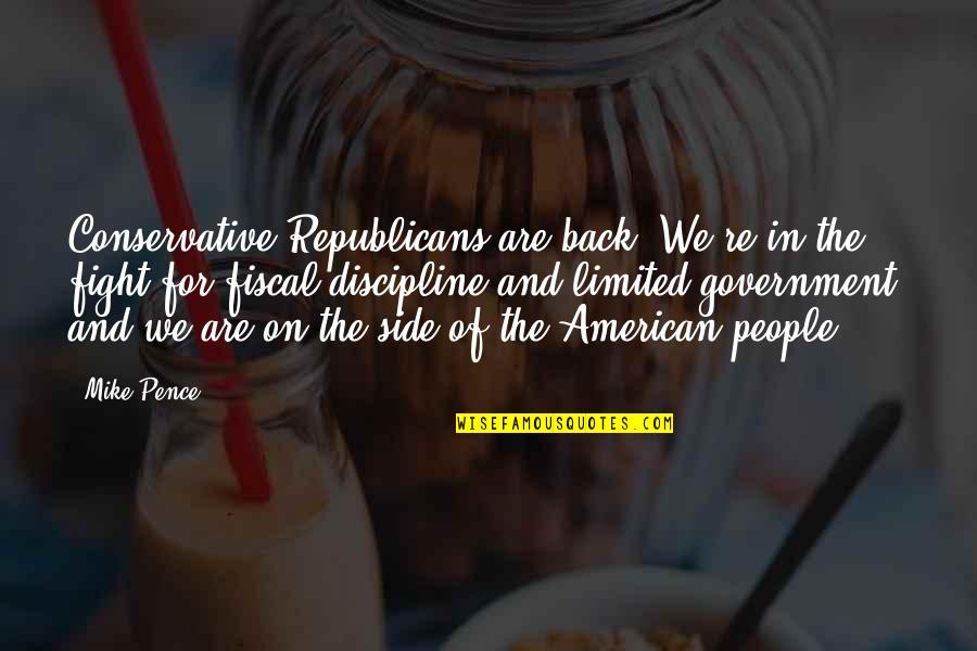 Charlie Leduff Detroit Quotes By Mike Pence: Conservative Republicans are back. We're in the fight Charlie Leduff Detroit Quotes By Mike Pence: Conservative Republicans are back. We're in the fight