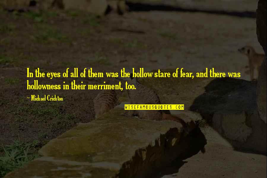 Charlotte A Cavatica Quotes By Michael Crichton: In the eyes of all of them was Charlotte A Cavatica Quotes By Michael Crichton: In the eyes of all of them was