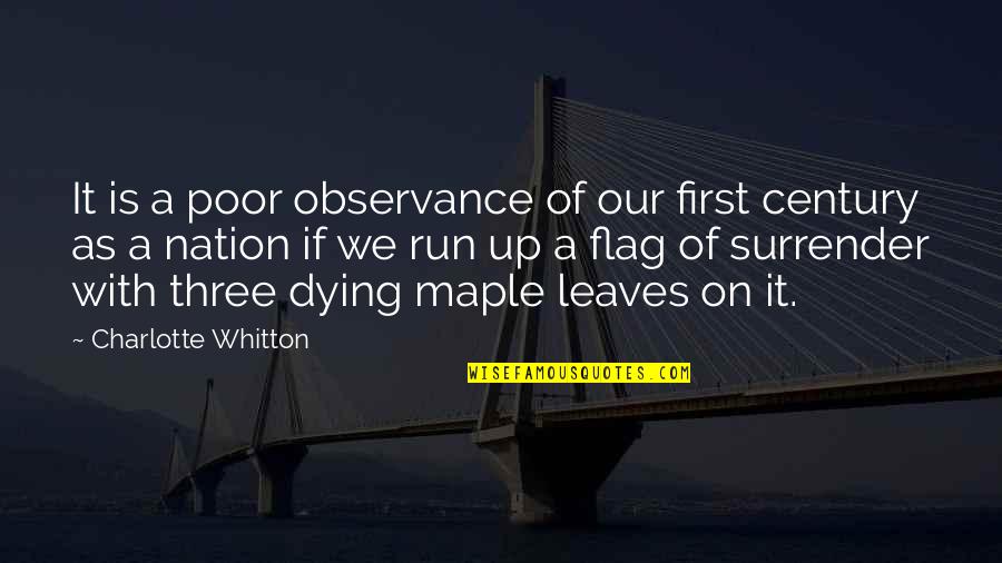 Charlotte Whitton Quotes By Charlotte Whitton: It is a poor observance of our first