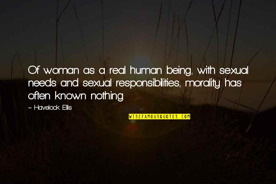 Charly Manson Quotes By Havelock Ellis: Of woman as a real human being, with Charly Manson Quotes By Havelock Ellis: Of woman as a real human being, with
