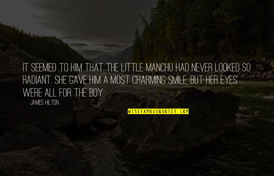 Charming Boy Quotes By James Hilton: It seemed to him that the little Manchu