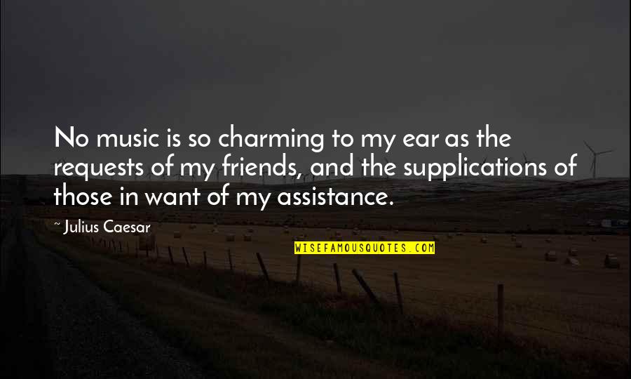 Charming Quotes By Julius Caesar: No music is so charming to my ear
