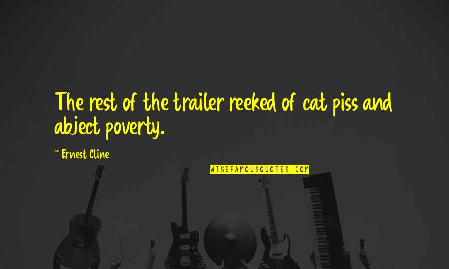 Charneski Diamond Quotes By Ernest Cline: The rest of the trailer reeked of cat