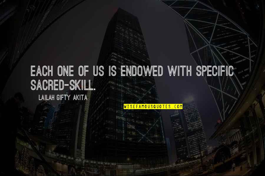 Charolais Quotes By Lailah Gifty Akita: Each one of us is endowed with specific Charolais Quotes By Lailah Gifty Akita: Each one of us is endowed with specific